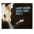 Larry Heard - Dance 2000 (Pt. 2)