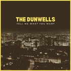 The Dunwells - Tell Me What You Want