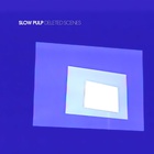 Slow Pulp - Deleted Scenes (Vinyl)