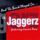 The Jaggerz - And The Band Played On... (Feat. Jimmie Ross)