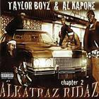 Taylor Boyz - Alkatraz Ridaz Chapter 2 (With Al Kapone)