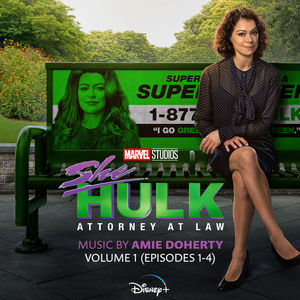 She-Hulk: Attorney At Law (Original Soundtrack Vol. 1 ''episodes 1-4'')