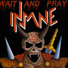 INSANE - Wait And Pray