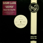 Susan Clark - Deeper (Deeper Than Deep Mix)