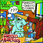 Dayglo Abortions - Hate Speech