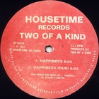 Two of A Kind - Happiness (Vinyl)