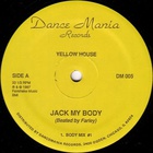 Yellow House - Jack My Body (Vinyl)
