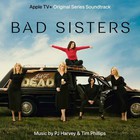 PJ Harvey - Bad Sisters (Original Series Soundtrack) (With Tim Phillips)