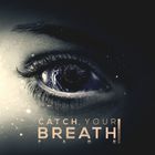 Catch Your Breath - Fade (CDS)