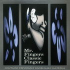 Mr. Fingers - Classic Fingers CD1