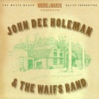John Dee Holeman - John Dee Holeman & The Waifs Band