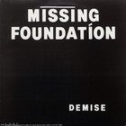 Missing Foundation - Demise