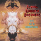 The Flying Burrito Brothers - Eye Of A Hurricane
