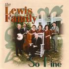 The Lewis Family - So Fine