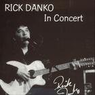 Rick Danko - In Concert