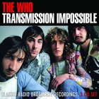 The Who - Transmission Impossible CD1