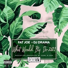 Fat Joe - What Would Big Do 2021 (With DJ Drama, Cool & Dre)