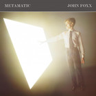 John Foxx - Metadelic (Deluxe Edition) CD1