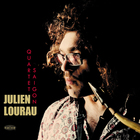 Julien Lourau - Quartet Saïgon