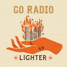 Go Radio - Lighter (CDS)
