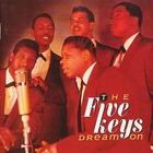 The Five Keys - Dream On