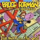 Bruce Forman - Forman On The Job (With Joe Henderson)