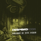 Despised Icon - Consumed By Your Poison (Reissued 2022)