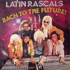Latin Rascals - Bach To The Future! (Vinyl)