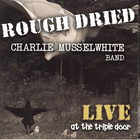 Rough Dried - Live At The Triple Door