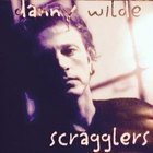 Danny Wilde - Scragglers