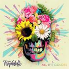 Tropidelic - All The Colors