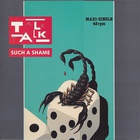 Talk Talk - Such A Shame (VLS)
