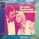 Francois De Roubaix - Un Peu, Beaucoup, Passionnement... (Vinyl)
