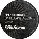 Frankie Bones - Unreleased Joints (EP)