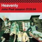 Heavenly - John Peel Session 07.05.94