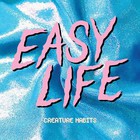 Easy Life - Creature Habits Mixtape (EP)