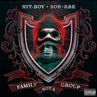 Hit-Boy - Family Not A Group (With Sob & Rbe)