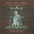 Killing Joke - Laugh At Your Peril: Live In Berlin (Deluxe Edition) CD1