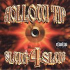 Hollow Tip - Slug 4 Slug
