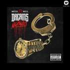Meek Mill - Dreams And Nightmares (Deluxe Edition)