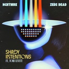 Nghtmre - Shady Intentions (Feat. Zeds Dead & Tori Levett) (CDS)