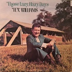 Tex Williams - Those Lazy Hazy Days (Vinyl)