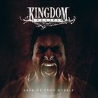 Kingdom Collapse - Save Me From Myself (CDS)