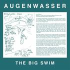 Augenwasser - The Big Swim
