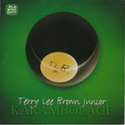 Terry Lee Brown Jr. - Karambolage