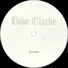 Dave Clarke - Just Ride (EP)