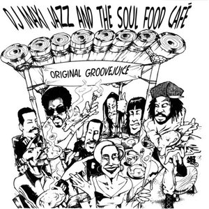 Original Groovejuice (With Soul Food Cafe)