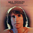 Bill Medley - Nobody Knows (Vinyl)