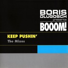 Boris Dlugosch - Keep Pushin' (The Mixes) (MCD)