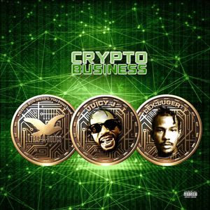 Crypto Business (With Lex Luger & Trap-A-Holics)